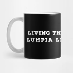 Living That Lumpia Life Mug